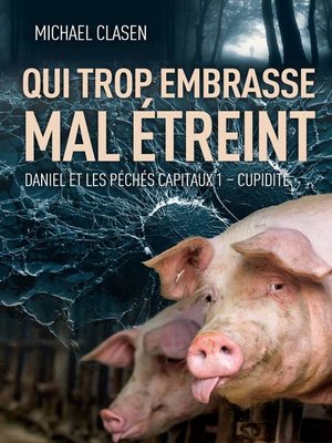 cover image of Qui trop embrasse mal étreint